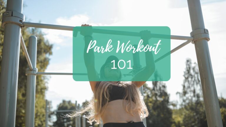 Park Workouts 101